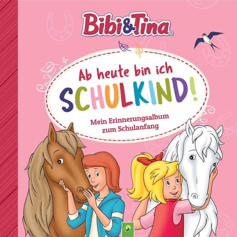 Bibi & Tina: Ab heute bin ich Schulkind! Mein Erinnerungsalbum zum Schulanfang main product photo