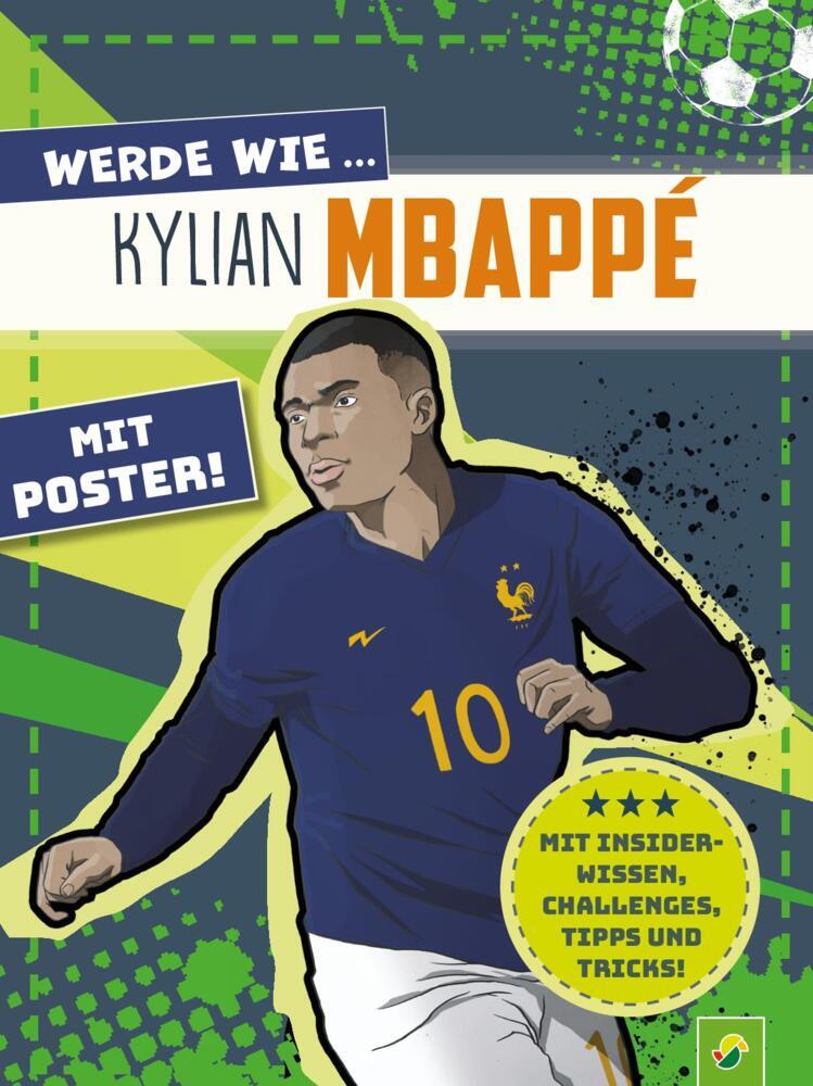 Werde wie ... Kylian Mbappé | Mit Poster main product photo
