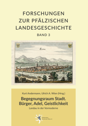 Begegnungsraum Stadt. Bürger, Adel, Geistlichkeit