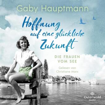 Hoffnung auf eine glückliche Zukunft, 2 Audio-CD, 2 MP3