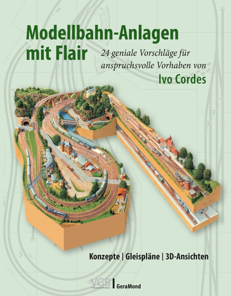 Modellbahn-Anlagen mit Flair: Konzepte, Gleispläne, 3D-Ansichten main product photo