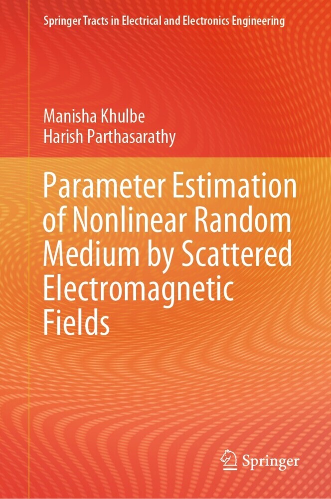 Parameter Estimation of Nonlinear Random Medium by Scattered Electromagnetic Fields main product photo