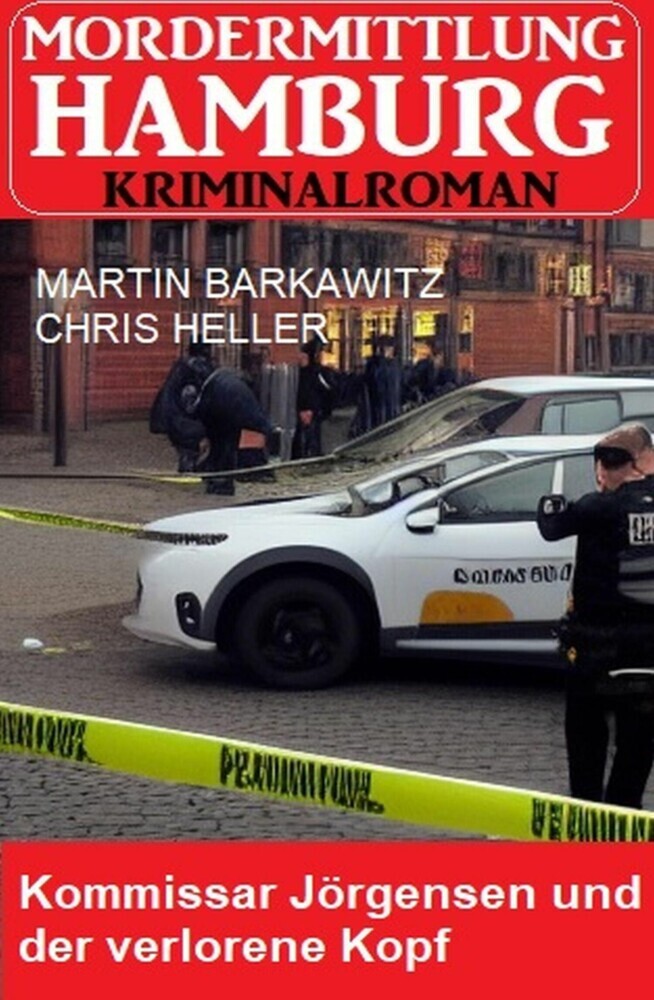 Kommissar Jörgensen und der verlorene Kopf: Mordermittlung Hamburg Kriminalroman main product photo