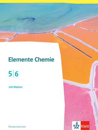 Elemente Chemie 5/6. Ausgabe Niedersachsen, m. 1 Beilage