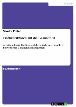 Einflussfaktoren auf die Gesundheit