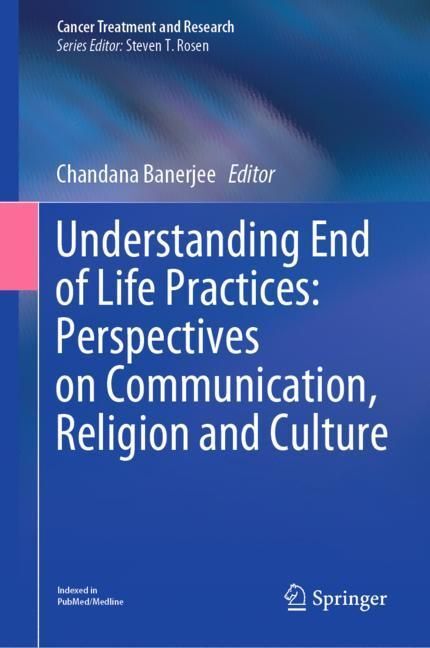 Understanding End of Life Practices: Perspectives on Communication, Religion and Culture main product photo
