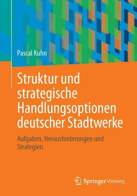 Struktur und strategische Handlungsoptionen deutscher Stadtwerke main product photo