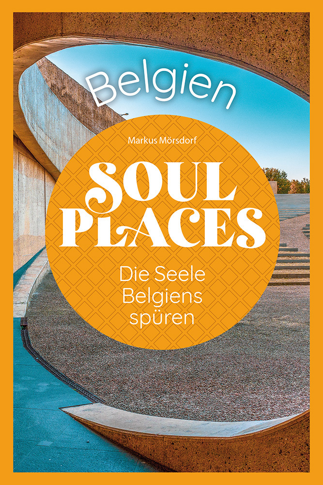 Soul Places Belgien - Die Seele Belgiens spüren main product photo