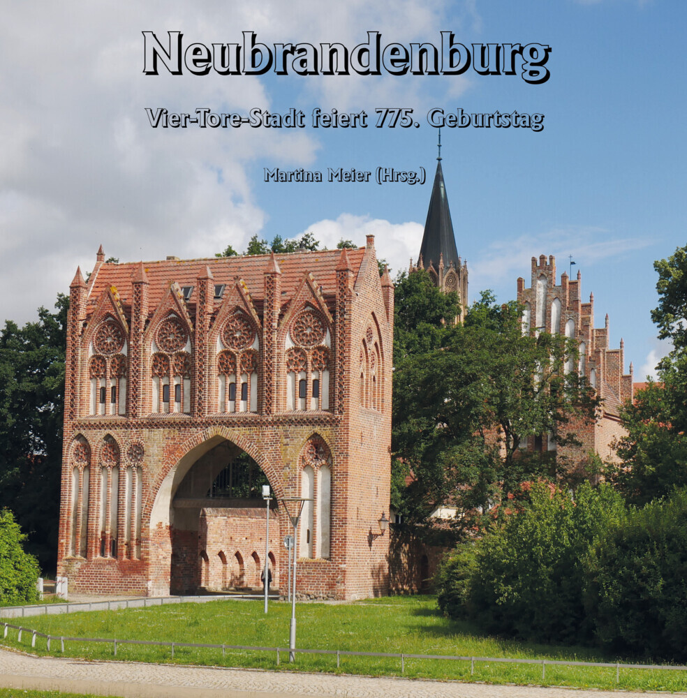 Neubrandenburg - Vier-Tore-Stadt feiert 775. Geburtstag main product photo