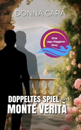 Doppeltes Spiel am Monte Verità