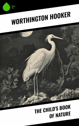 The Child's Book of Nature