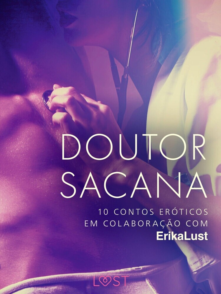 Doutor sacana: 10 contos eróticos em colaboração com Erika Lust main product photo
