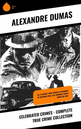 Celebrated Crimes - Complete True Crime Collection