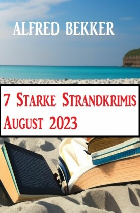 7 Starke Strandkrimis August 2023