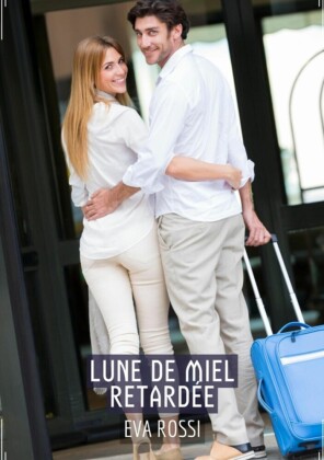 Lune de Miel Retardée