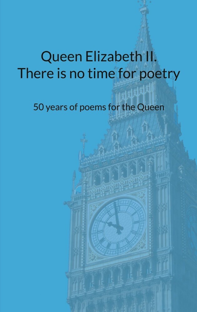 Queen Elizabeth II. There is no time for poetry main product photo
