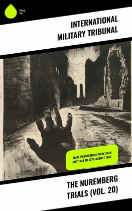 The Nuremberg Trials (Vol. 20)