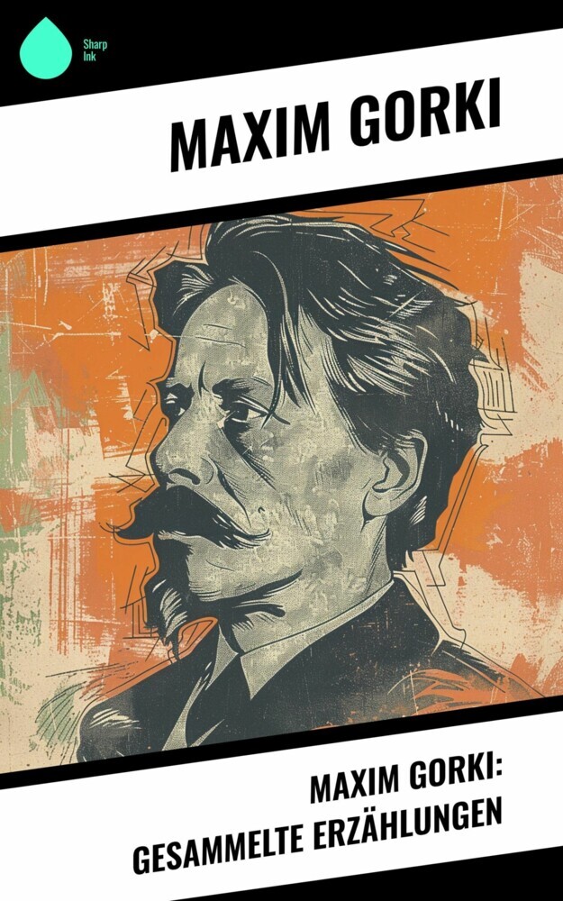 Maxim Gorki: Gesammelte Erzählungen main product photo