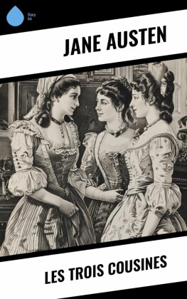 Les Trois Cousines