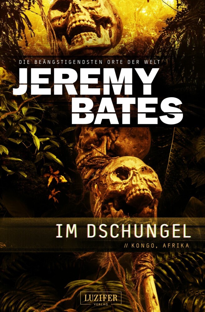 IM DSCHUNGEL (Die beängstigendsten Orte der Welt 5) main product photo