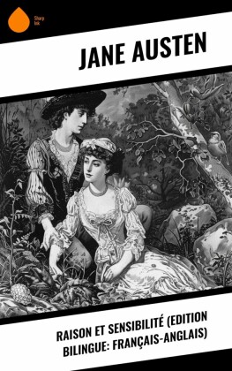 Raison et Sensibilité (Edition bilingue: français-anglais)