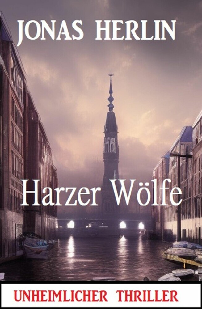 Harzer Wölfe: Unheimlicher Thriller main product photo