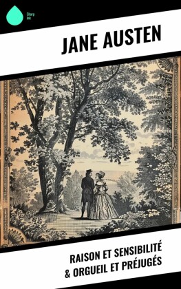 Raison et Sensibilité & Orgueil et Préjugés