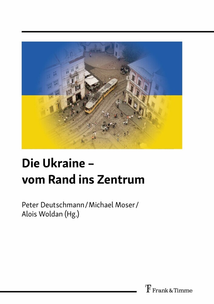 Die Ukraine - vom Rand ins Zentrum main product photo