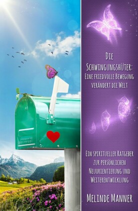 Die Schwingungshüter: Eine friedvolle Bewegung verändert die Welt