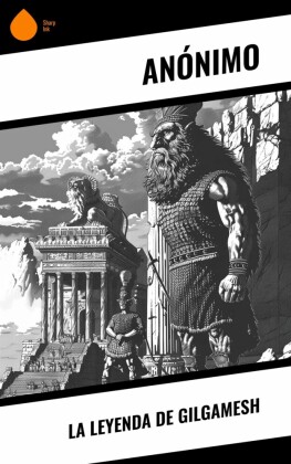 La Leyenda de Gilgamesh