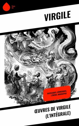 ?uvres de Virgile (L'Intégrale)