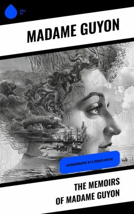 The Memoirs of Madame Guyon