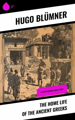 The Home Life of the Ancient Greeks