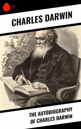 The Autobiography of Charles Darwin