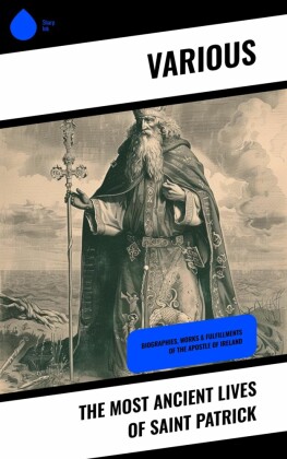 The Most Ancient Lives of Saint Patrick
