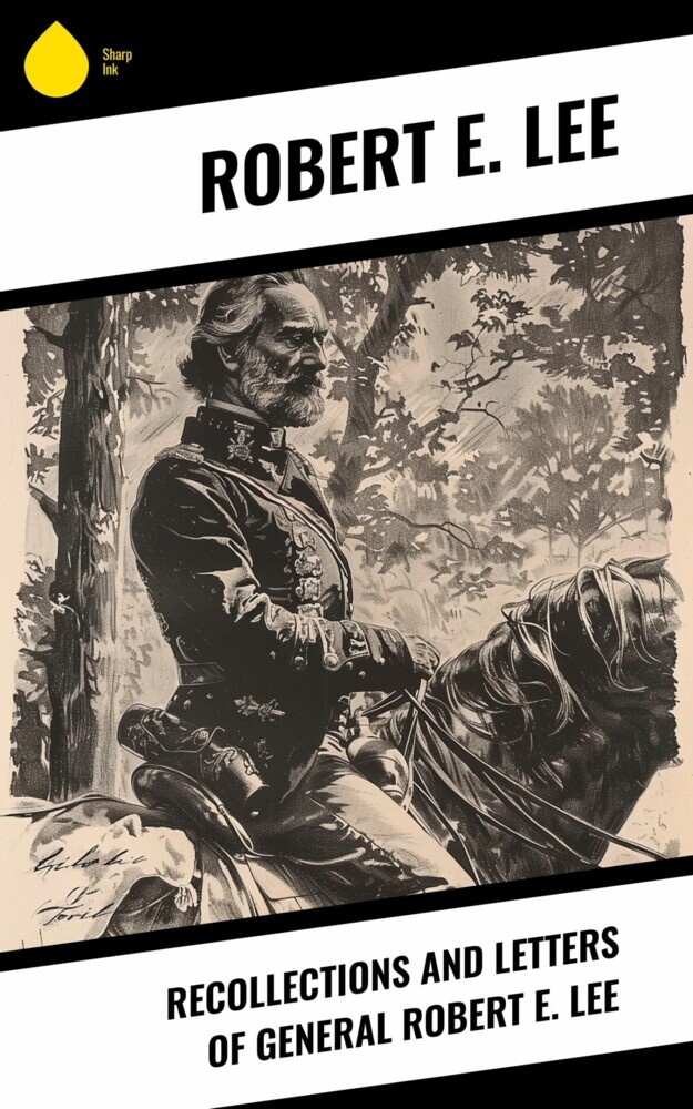 Recollections and Letters of General Robert E. Lee main product photo