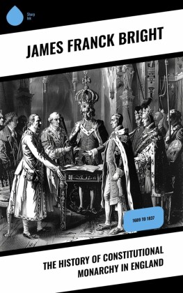 The History of Constitutional Monarchy in England