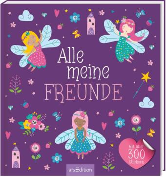 Alle meine Freunde - Feen | Mit über 300 Stickern