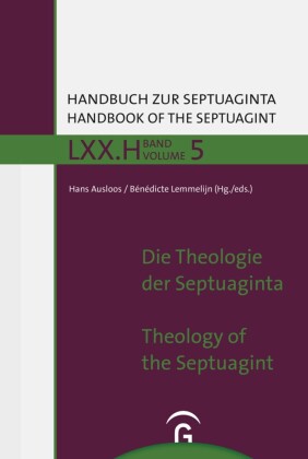 Die Theologie der Septuaginta / The Theology of the Septuagint