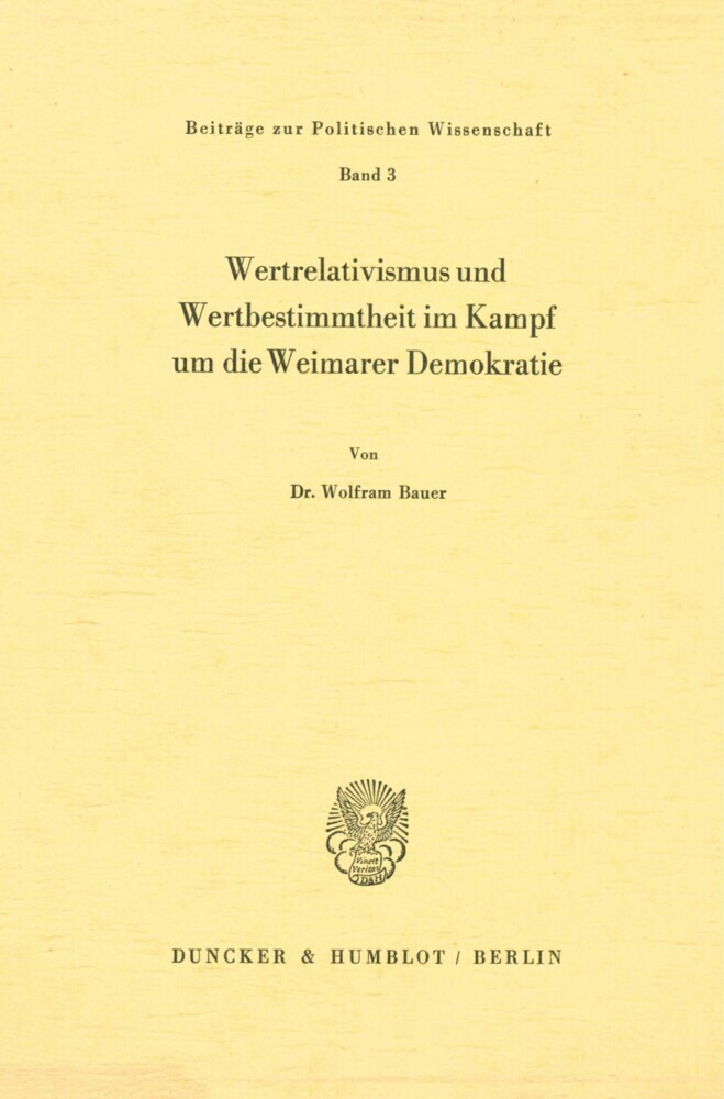 Wertrelativismus und Wertbestimmtheit im Kampf um die Weimarer Demokratie. main product photo