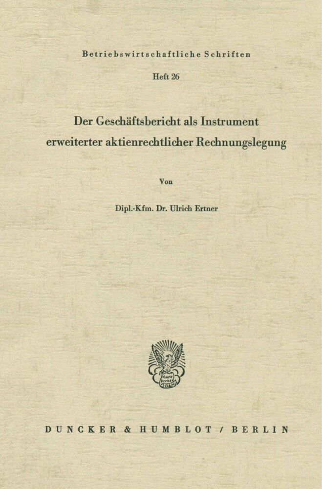 Der Geschäftsbericht als Instrument erweiterter aktienrechtlicher Rechnungslegung. main product photo