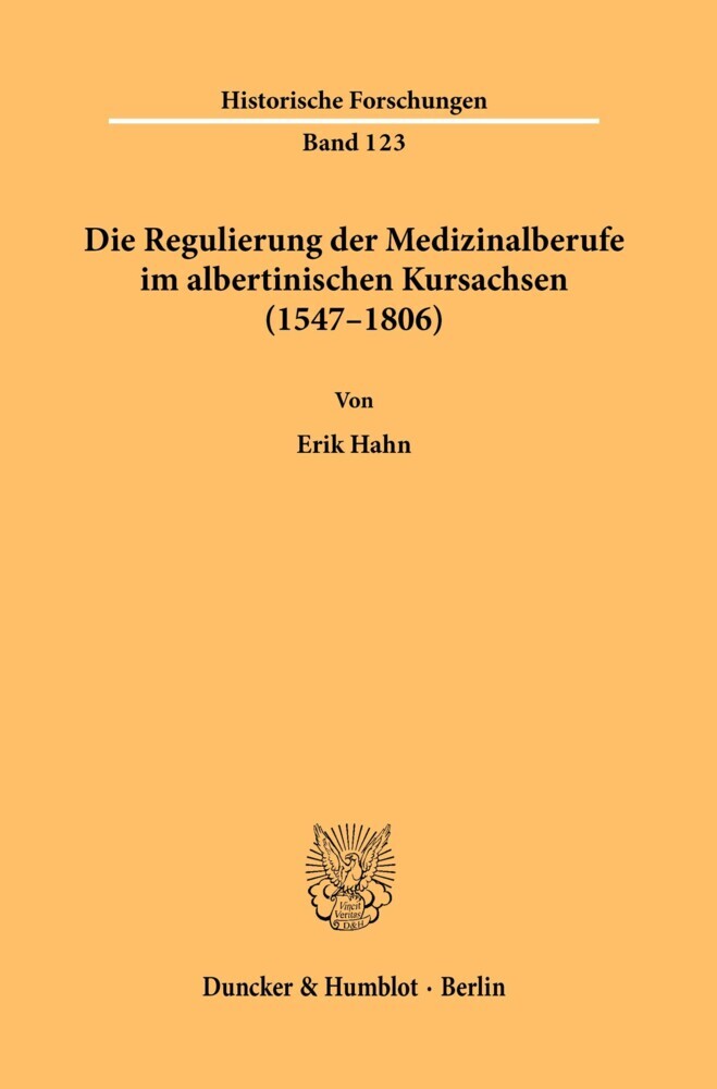 Die Regulierung der Medizinalberufe im albertinischen Kursachsen (1547-1806). main product photo