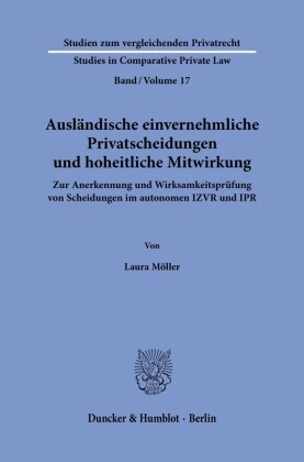 Ausländische einvernehmliche Privatscheidungen und hoheitliche Mitwirkung.