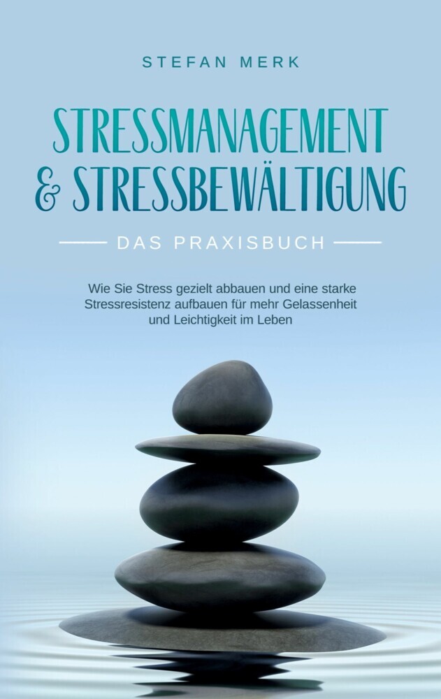 Stressmanagement & Stressbewältigung - Das Praxisbuch main product photo