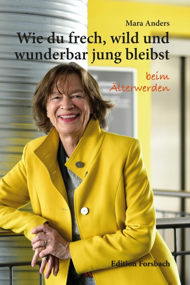 Wie du frech, wild und wunderbar jung bleibst main product photo