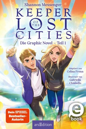 Keeper of the Lost Cities - Die Graphic Novel, Teil 1 (Keeper of the Lost Cities)