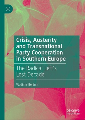 Crisis, Austerity and Transnational Party Cooperation in Southern Europe