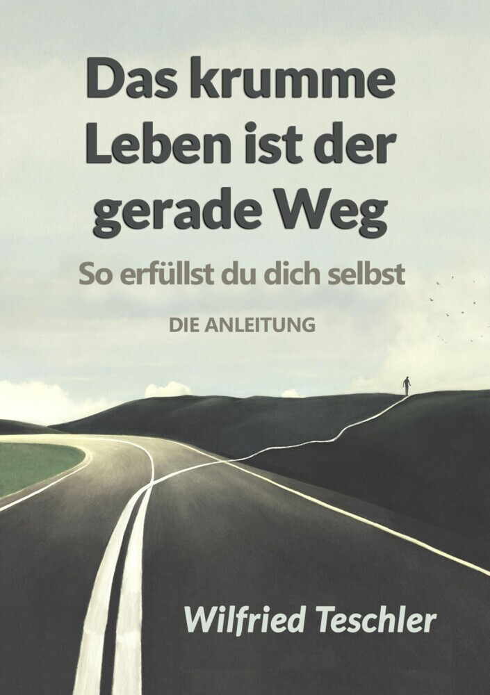 Das krumme Leben ist der gerade Weg main product photo