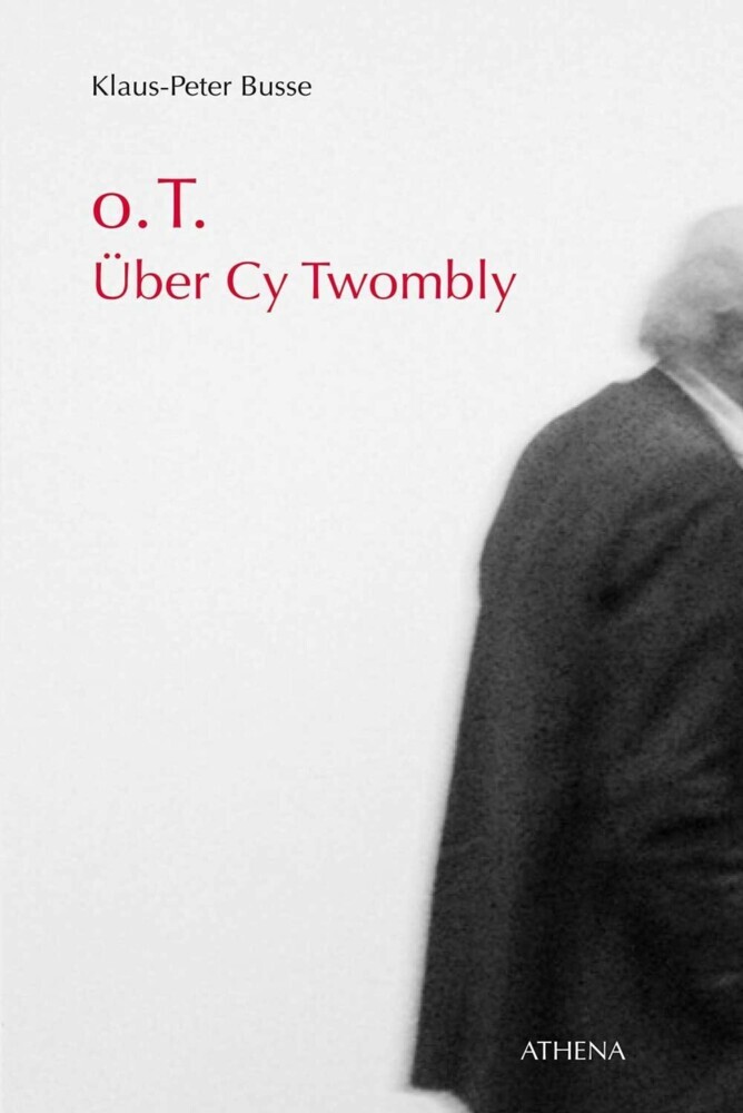 o.T. Über Cy Twombly main product photo