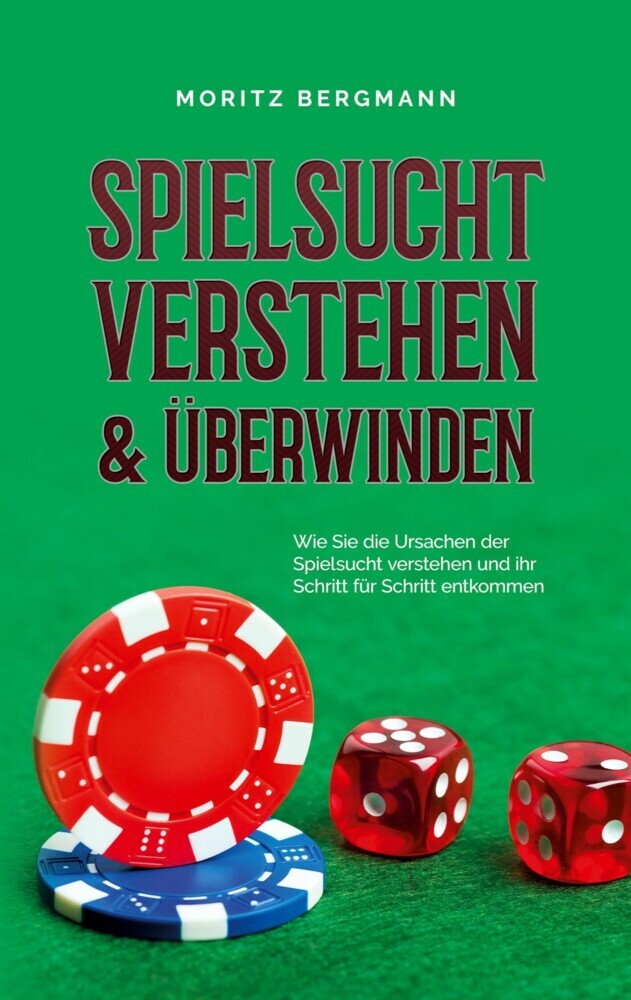 Spielsucht verstehen & überwinden: Wie Sie die Ursachen der Spielsucht verstehen und ihr Schritt für Schritt entkommen main product photo